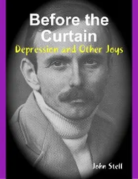Stell |  Before the Curtain: Depression and Other Joys | eBook | Sack Fachmedien