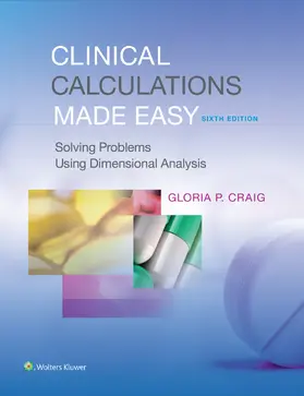 Craig | Clinical Calculations Made Easy | Buch | 978-1-4963-0282-3 | www.sack.de