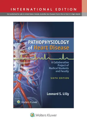 Lilly | Pathophysiology of Heart Disease | Buch | 978-1-4963-0869-6 | sack.de
