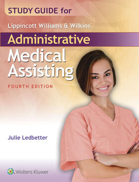 Ledbetter | Study Guide for Lippincott Williams & Wilkins' Administrative Medical Assisting | Buch | 978-1-4963-1730-8 | sack.de