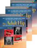 Callaghan / Clohisy / Beaule |  The Adult Hip 3-Volume Package: Arthroplasty and its Alternatives and Hip Preservation Surgery | Buch |  Sack Fachmedien