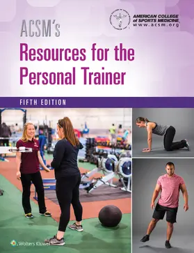 American College of Sports Medicine | ACSM's Resources for the Personal Trainer | Buch | 978-1-4963-2289-0 | sack.de
