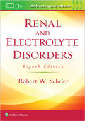 Schrier |  Renal and Electrolyte Disorders | Buch |  Sack Fachmedien