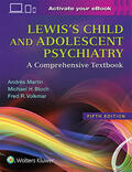 Martin / Bloch / Volkmar |  Lewis's Child and Adolescent Psychiatry | Buch |  Sack Fachmedien