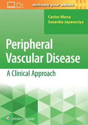 Mena / Jayasuriya |  Peripheral Vascular Disease: A Clinical Approach | Buch |  Sack Fachmedien