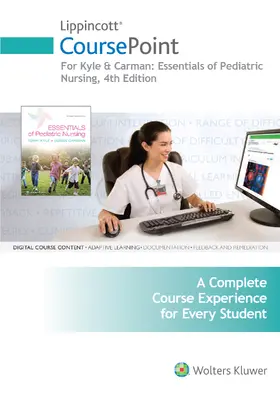Kyle / Carman |  Lippincott Coursepoint for Kyle & Carman: Essentials of Pediatric Nursing | Buch |  Sack Fachmedien