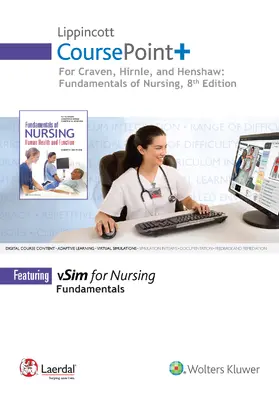 Craven / Hirnle |  Lippincott Coursepoint+ for Craven, Hirnle, and Henshaw: Fundamentals of Nursing | Buch |  Sack Fachmedien