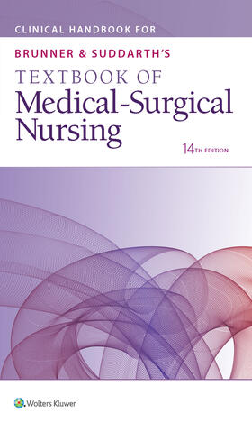 Clinical Handbook for Brunner & Suddarth's Textbook of Medical-Surgical Nursing | Buch | 978-1-4963-5514-0 | sack.de
