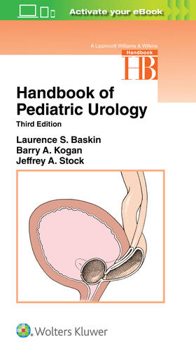Baskin | Baskin, L: Handbook of Pediatric Urology (Lippincott William | Buch | 978-1-4963-6723-5 | sack.de
