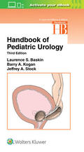 Baskin |  Baskin, L: Handbook of Pediatric Urology (Lippincott William | Buch |  Sack Fachmedien