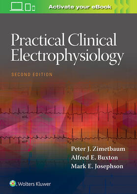 Zimetbaum / Josephson | Practical Clinical Electrophysiology | Buch | 978-1-4963-7107-2 | sack.de