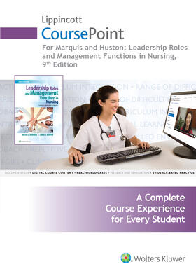 Huston | Lippincott Coursepoint for Marquis: Leadership Roles and Management Functions in Nursing | Buch | 978-1-4963-7613-8 | sack.de