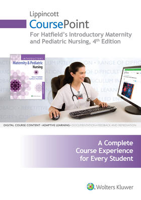 Hatfield |  Lippincott Coursepoint for Introductory Maternity and Pediatric Nursing | Buch |  Sack Fachmedien