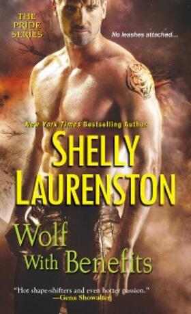 Laurenston |  Wolf with Benefits | eBook | Sack Fachmedien