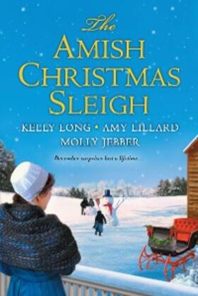 Long / Lillard / Jebber |  The Amish Christmas Sleigh | eBook | Sack Fachmedien