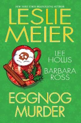 Meier / Hollis / Ross |  Eggnog Murder | eBook | Sack Fachmedien