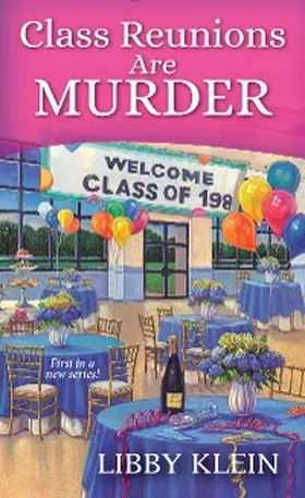 Klein |  Class Reunions Are Murder | eBook | Sack Fachmedien