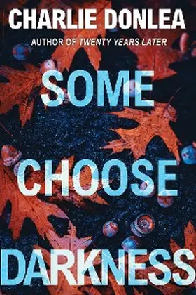 Donlea |  Some Choose Darkness | eBook | Sack Fachmedien