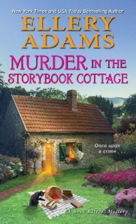 Adams |  Murder in the Storybook Cottage | eBook | Sack Fachmedien