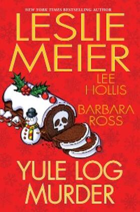 Meier / Hollis / Ross |  Yule Log Murder | eBook | Sack Fachmedien