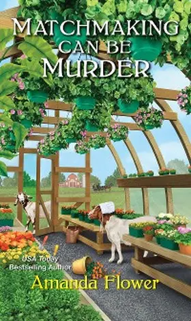 Flower |  Matchmaking Can Be Murder | eBook | Sack Fachmedien
