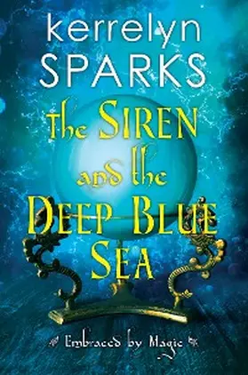 Sparks |  The Siren and the Deep Blue Sea | eBook | Sack Fachmedien