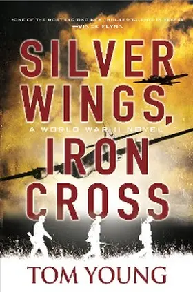 Young |  Silver Wings, Iron Cross | eBook | Sack Fachmedien
