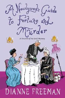 Freeman |  A Newlywed's Guide to Fortune and Murder | eBook | Sack Fachmedien