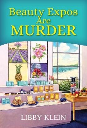 Klein |  Beauty Expos Are Murder | eBook | Sack Fachmedien
