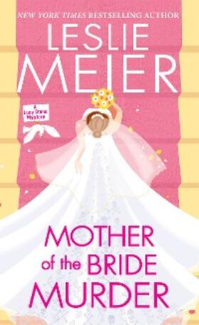 Meier |  Mother of the Bride Murder | eBook | Sack Fachmedien