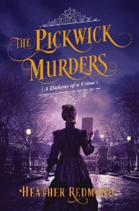 Redmond |  The Pickwick Murders | eBook | Sack Fachmedien