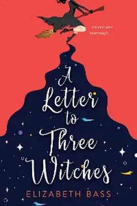 Bass |  A Letter to Three Witches | eBook | Sack Fachmedien