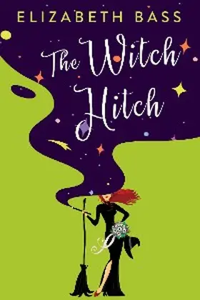 Bass |  The Witch Hitch | eBook | Sack Fachmedien