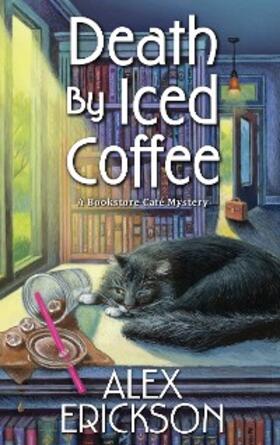 Erickson |  Death by Iced Coffee | eBook | Sack Fachmedien