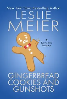 Meier |  Gingerbread Cookies and Gunshots | eBook | Sack Fachmedien