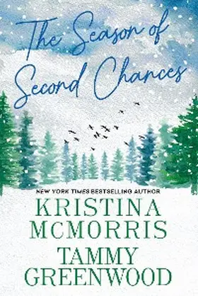 Mcmorris / Greenwood |  The Season of Second Chances | eBook | Sack Fachmedien