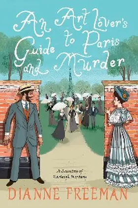Freeman |  An Art Lover's Guide to Paris and Murder | eBook | Sack Fachmedien