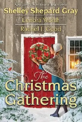 Gray / Good / Worth |  The Christmas Gathering | eBook | Sack Fachmedien
