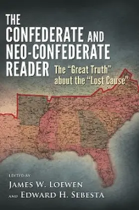 Loewen / Sebesta |  The Confederate and Neo-Confederate Reader | eBook | Sack Fachmedien