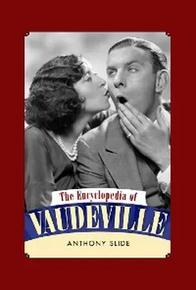 Slide |  The Encyclopedia of Vaudeville | eBook | Sack Fachmedien