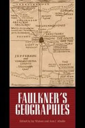 Watson / Abadie |  Faulkner's Geographies | Buch |  Sack Fachmedien