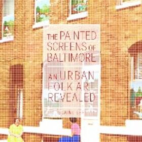 Eff |  The Painted Screens of Baltimore | eBook | Sack Fachmedien