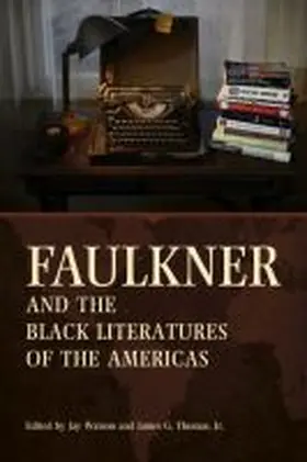 Watson / Thomas |  Faulkner and the Black Literatures of the Americas | Buch |  Sack Fachmedien