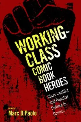Dipaolo |  Working-Class Comic Book Heroes | eBook | Sack Fachmedien