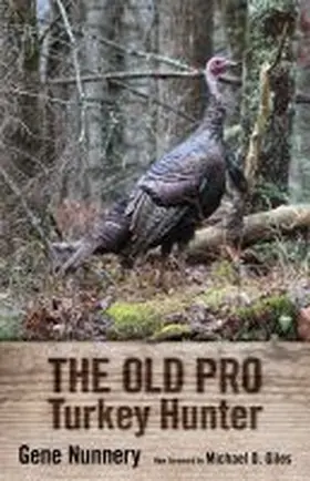 Nunnery |  Old Pro Turkey Hunter | Buch |  Sack Fachmedien