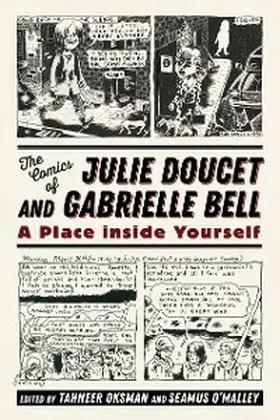 Oksman / O'Malley |  The Comics of Julie Doucet and Gabrielle Bell | eBook | Sack Fachmedien