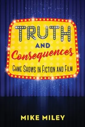 Miley |  Truth and Consequences | eBook | Sack Fachmedien