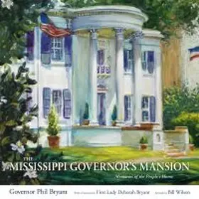 Bryant |  The Mississippi Governor's Mansion | Buch |  Sack Fachmedien