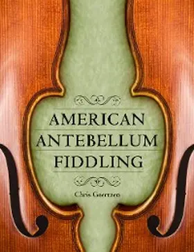 Goertzen |  American Antebellum Fiddling | eBook | Sack Fachmedien