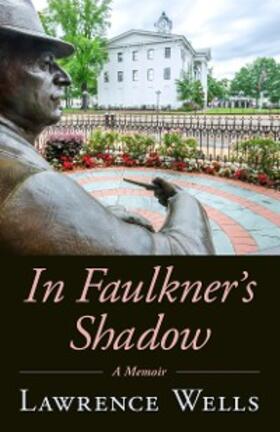Wells |  In Faulkner's Shadow | eBook | Sack Fachmedien